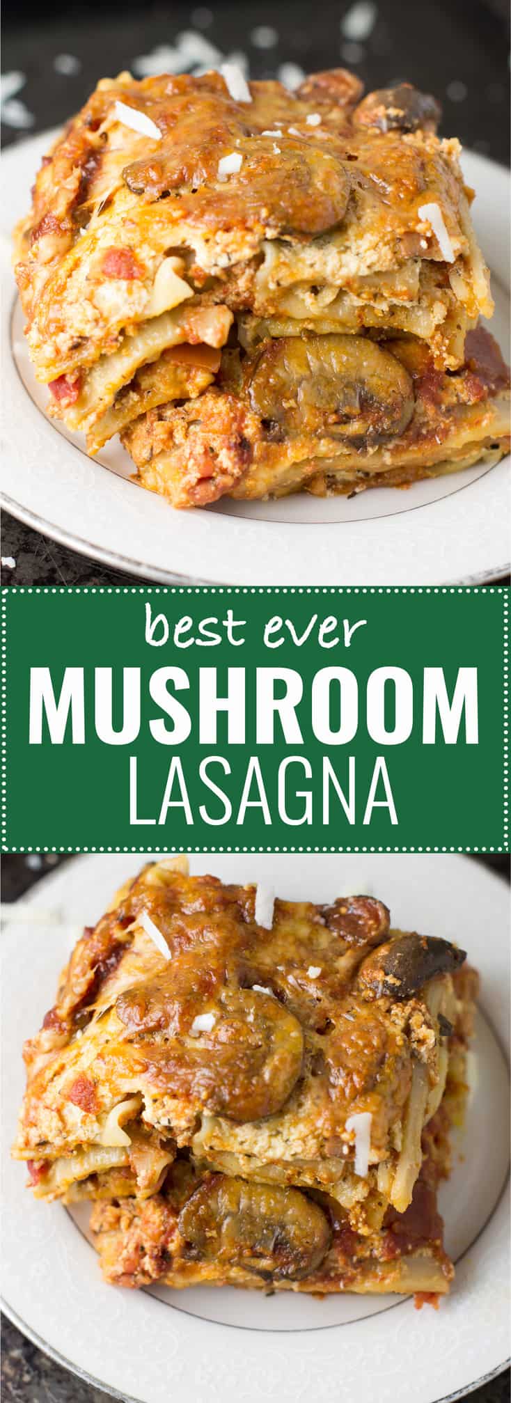 the best ever mushroom lasagna recipe (vegetarian.) Even meat eaters will love this one! #vegetarian #lasagna #meatless