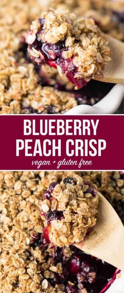 vegan blueberry peach crisp recipe #vegan #dessert #veganrecipe #healthydessert #healthyliving #vegancrisp #peachcrisp #dairyfree #glutenfree