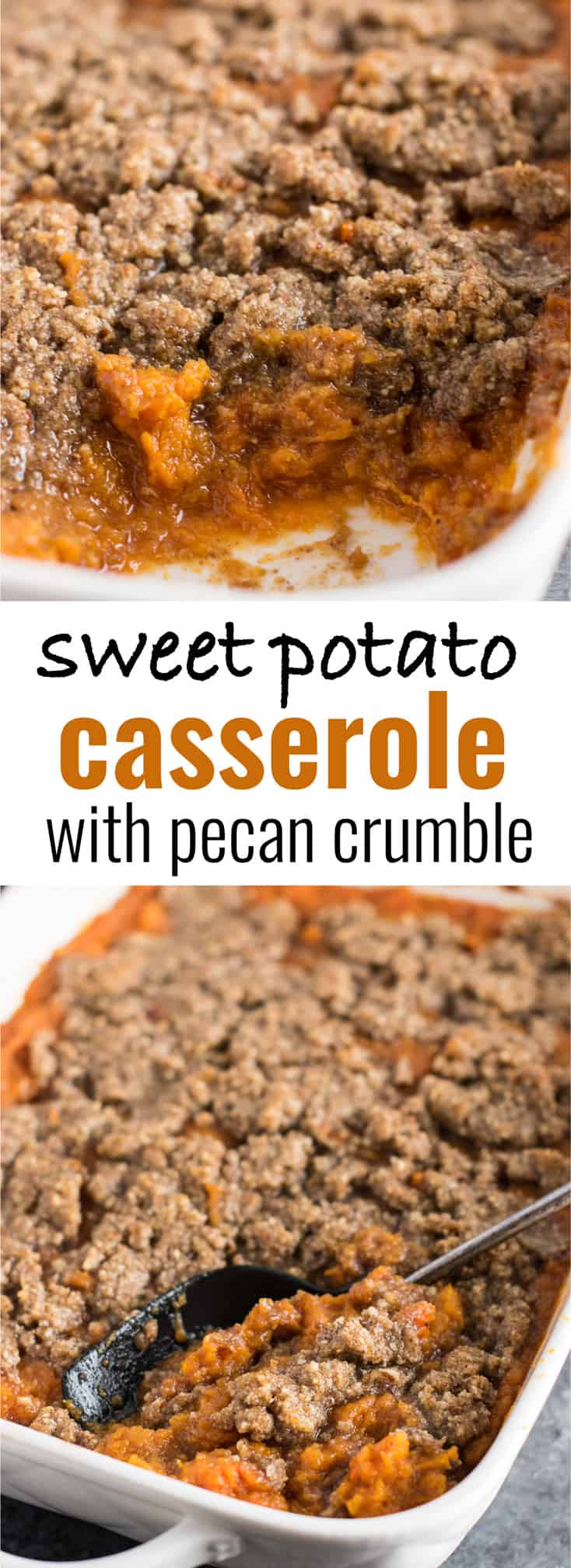 Sweet Potato Casserole with Pecan Crumble - gluten free