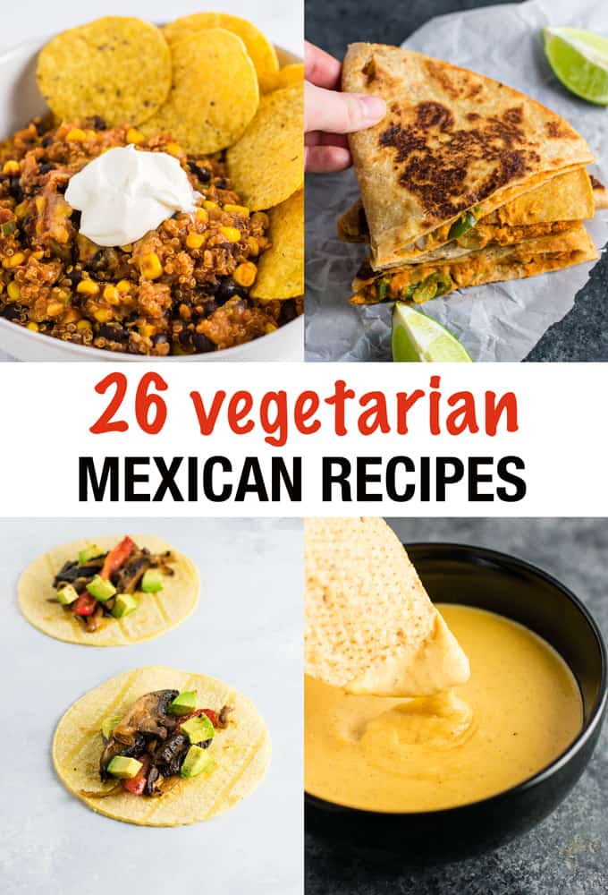 26 easy vegetarian mexican recipes - perfect for cinco de mayo, or any occasion! #vegetarian #mexican #cincodemayo #meatless
