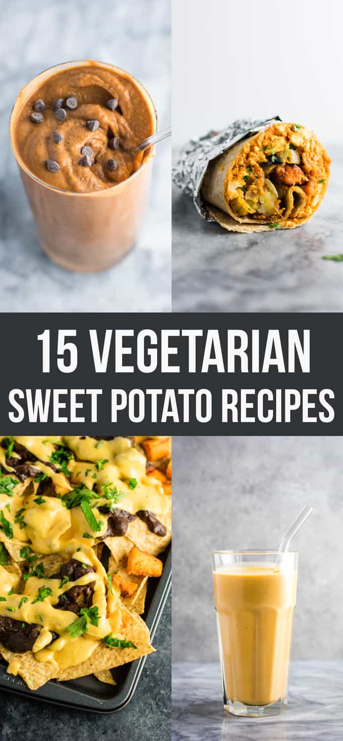 15 easy and delicious vegetarian sweet potato recipes. From smoothies to nachos, tacos, enchiladas, and more! #vegetarian #sweetpotatoes #sweetpotato #recipe #dinner #breakfast