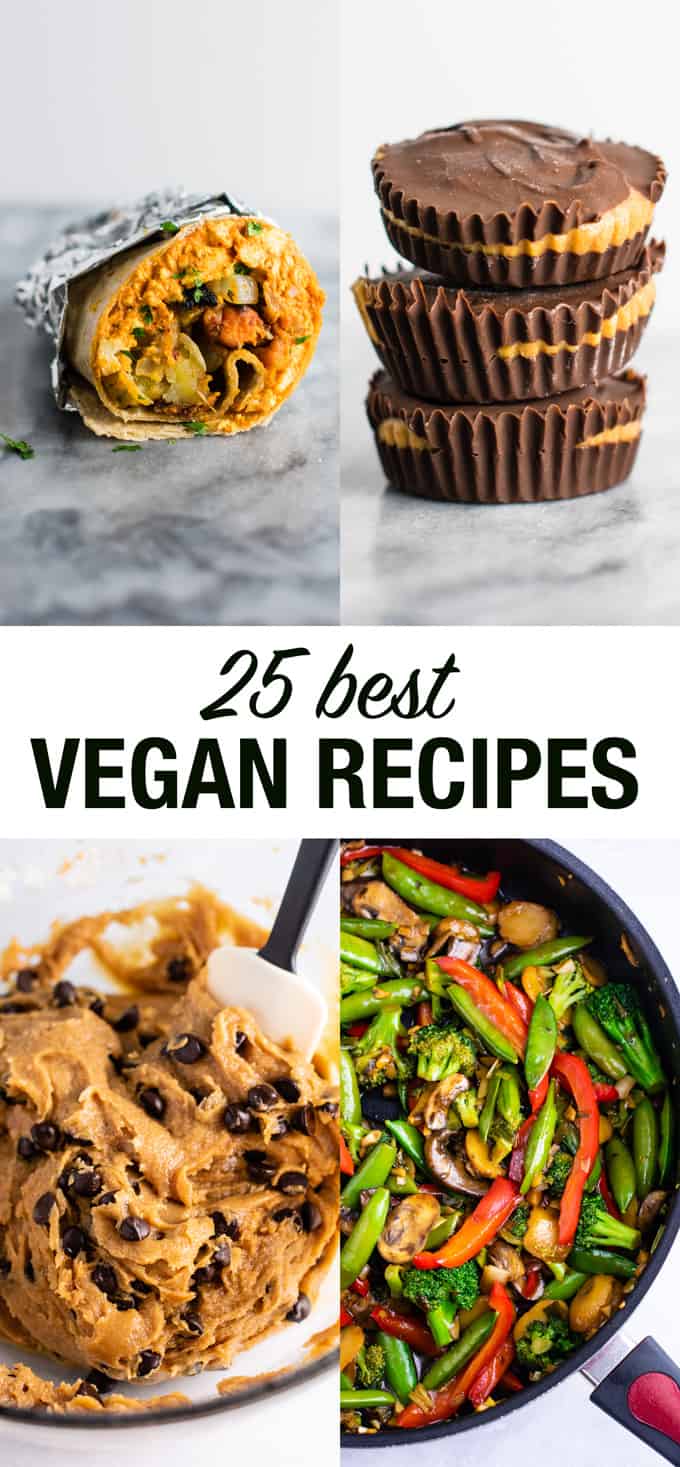 25 of the BEST vegan recipes - everything from vegan breakfast to vegan desserts, vegan dinners, and more! #vegan #bestveganrecipes #dairyfree #vegetarian #veganbreakfast #vegandinner