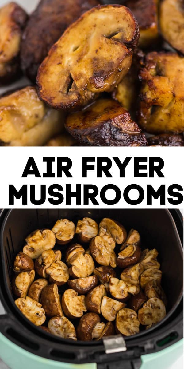 pinterest image with text "air fryer mushrooms"